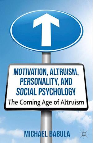 Motivation, Altruism, Personality and Social Psychology