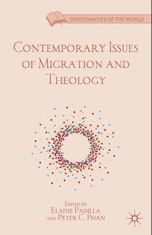 Contemporary Issues of Migration and Theology