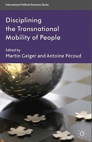 Disciplining the Transnational Mobility of People