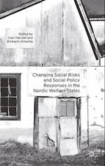 Changing Social Risks and Social Policy Responses in the Nordic Welfare States