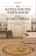 The Battle for the White House from Bush to Obama