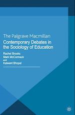 Contemporary Debates in the Sociology of Education