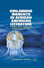 Conjuring Moments in African American Literature