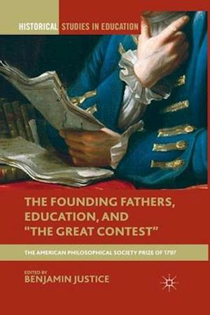 The Founding Fathers, Education, and "The Great Contest"