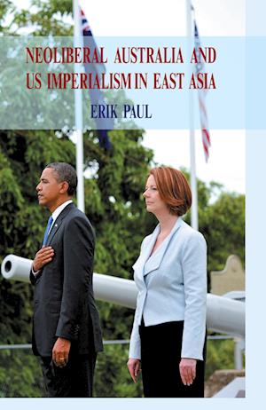 Neoliberal Australia and US Imperialism in East Asia