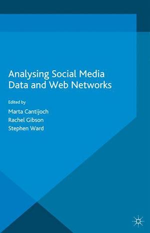 Analyzing Social Media Data and Web Networks