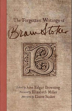 The Forgotten Writings of Bram Stoker