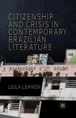 Citizenship and Crisis in Contemporary Brazilian Literature