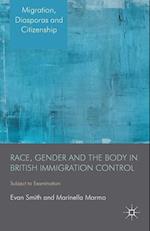 Race, Gender and the Body in British Immigration Control
