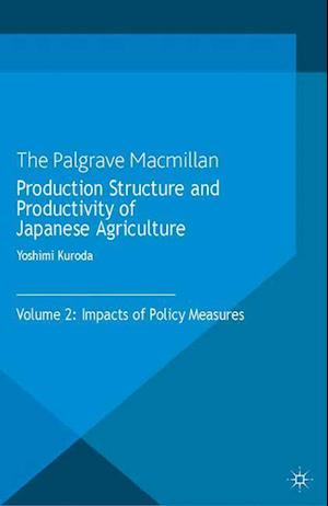 Production Structure and Productivity of Japanese Agriculture