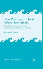 The Politics of Third Wave Feminisms