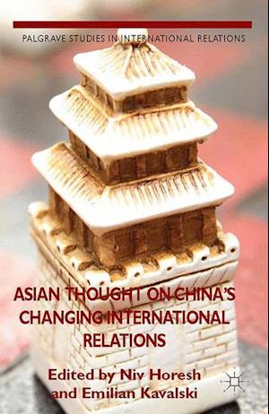 Asian Thought on China's Changing International Relations