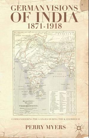German Visions of India, 1871–1918