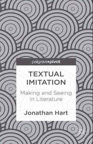 Textual Imitation: Making and Seeing in Literature