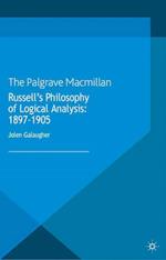 Russell's Philosophy of Logical Analysis, 1897-1905
