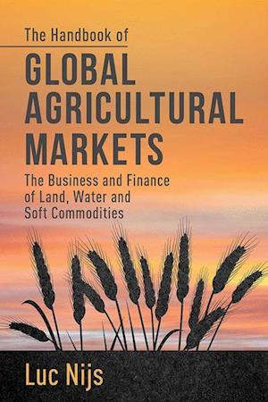 The Handbook of Global Agricultural Markets