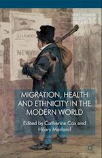 Migration, Health and Ethnicity in the Modern World