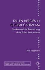 Fallen heroes in global capitalism