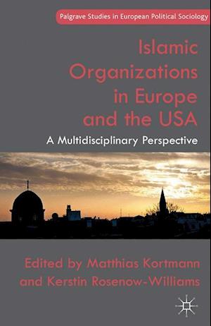 Islamic Organizations in Europe and the USA