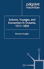 Science, Voyages, and Encounters in Oceania, 1511-1850