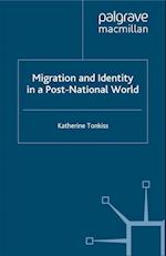 Migration and Identity in a Post-National World