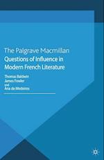 Questions of Influence in Modern French Literature