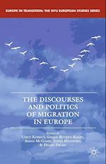 The Discourses and Politics of Migration in Europe