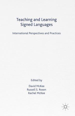 Teaching and Learning Signed Languages