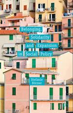 Belonging, Solidarity and Expansion in Social Policy