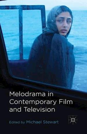 Melodrama in Contemporary Film and Television