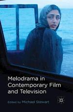 Melodrama in Contemporary Film and Television
