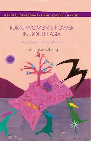 Rural Women’s Power in South Asia: