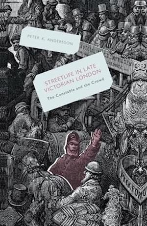 Streetlife in Late Victorian London