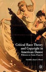 Critical Race Theory and Copyright in American Dance