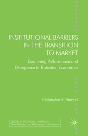 Institutional Barriers in the Transition to Market