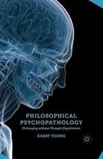 Philosophical Psychopathology