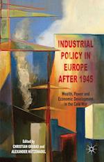 Industrial Policy in Europe after 1945