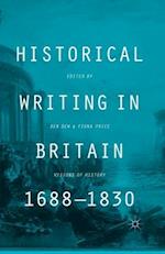 Historical Writing in Britain, 1688-1830