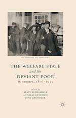 The Welfare State and the 'Deviant Poor' in Europe, 1870-1933
