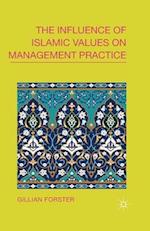 The Influence of Islamic Values on Management Practice