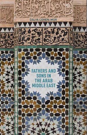 Fathers and Sons in the Arab Middle East