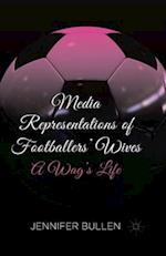 Media Representations of Footballers' Wives