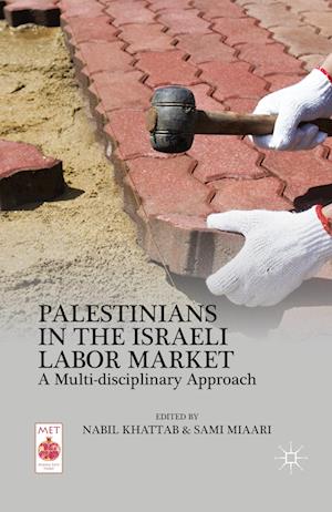 Palestinians in the Israeli Labor Market