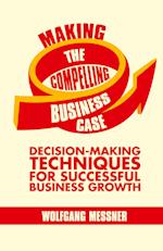 Making the Compelling Business Case