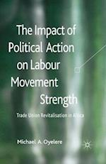 The Impact of Political Action on Labour Movement Strength