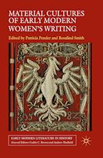 Material Cultures of Early Modern Women's Writing