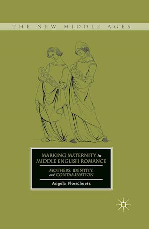 Marking Maternity in Middle English Romance