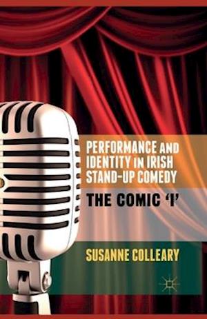 Performance and Identity in Irish Stand-Up Comedy