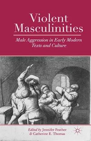 Violent Masculinities