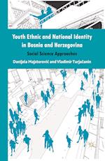 Youth Ethnic and National Identity in Bosnia and Herzegovina